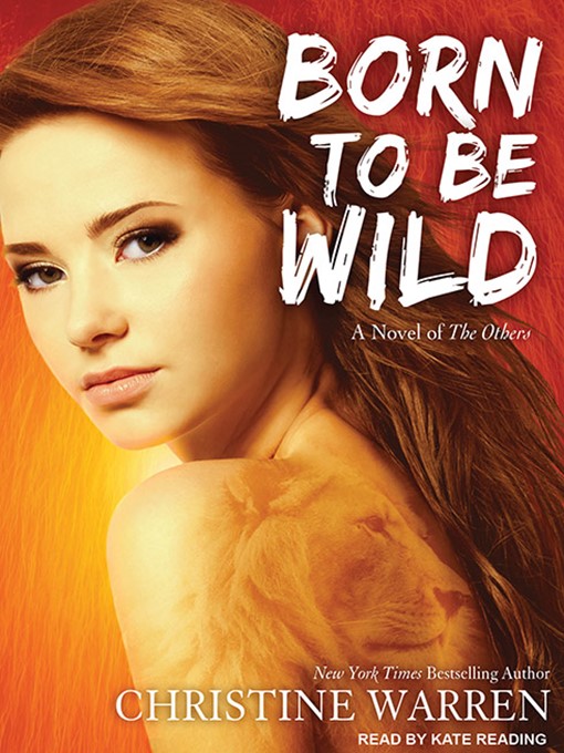 Title details for Born to Be Wild by Christine Warren - Available